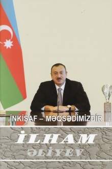 İnkişaf - məqsədimizdir: çıxışlar, nitqlər, bəyanatlar, müsahibələr, məktublar, məruzələr, müraciətlər