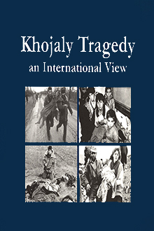Khojaly Tragedy - an International View