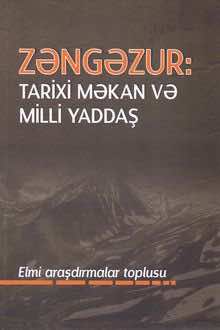 Zəngəzur: tarixi məkan və milli yaddaş