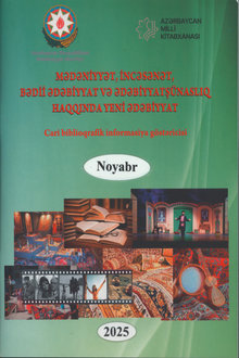 Mədəniyyət, incəsənət, bədii ədəbiyyat və ədəbiyyatşünaslıq haqqında yeni ədəbiyyat - 2025