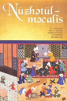 Nüzhətül-məcalis: X-XIII əsrlərdə farsca yazılan məşhur rübailər toplusundan seçmələr