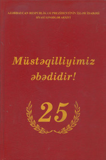 Müstəqilliyimiz əbədidir!