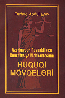 Azərbaycan Respublikası Konstitusiya Məhkəməsinin hüquqi mövqeləri