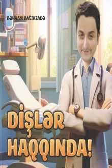 Dişlər haqqında!