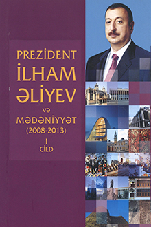 Prezident İlham Əliyev və mədəniyyət, 2008-2013