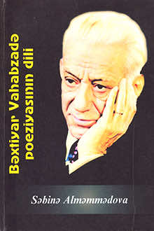 Bəxtiyar Vahabzadə poeziyasının dili