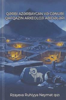 Qərbi Azərbaycan və Cənubi Qafqazın arxeoloji abidələri