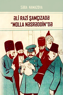 Əli Razi Şam&ccedil;ızadə "Molla Nəsrəddin"də: əsərlərindən n&uuml;munələr