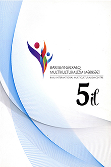 Bakı Beynəlxalq Multikulturalizm Mərkəzi - 5 il