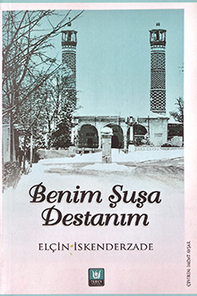 Benim Şuşa Destanım