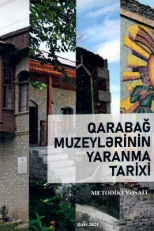 Qarabağ muzeylərinin yaranma tarixi