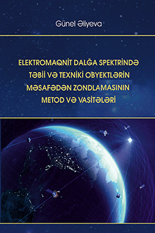 Elektromaqnit dalğa spektrində təbii və texniki obyektlərin məsafədən zondlamasının metod və vasitələri