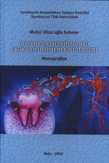 Odontogen infeksiyalar və ürək-damar sistemi xəstəlikləri