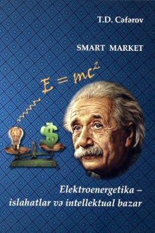 Smart market. Elektroenergetika - islahatlar və intellektual bazar