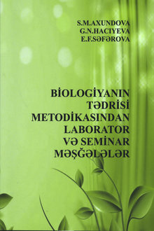 Biologiyanın tədrisi metodikasından laborator və seminar məşğələlər
