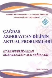 "Çağdaş Azərbaycan dilinin aktual problemləri" III Respublika elmi konfransının materialları