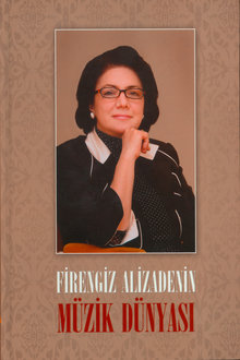 Firengiz Alizadenin Müzik Dünyası
