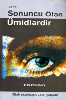 Sonuncu ölən ümidlərdir