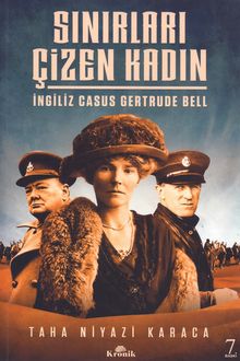 Sınırları Çizen Kadın: İngilis Casus Gertrude Bell