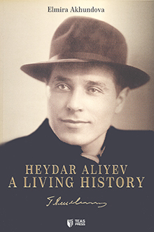 Heydar Aliyev - A Living History