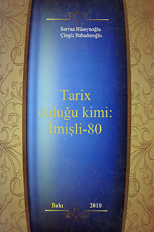 Tarix olduğu kimi: İmişli-80