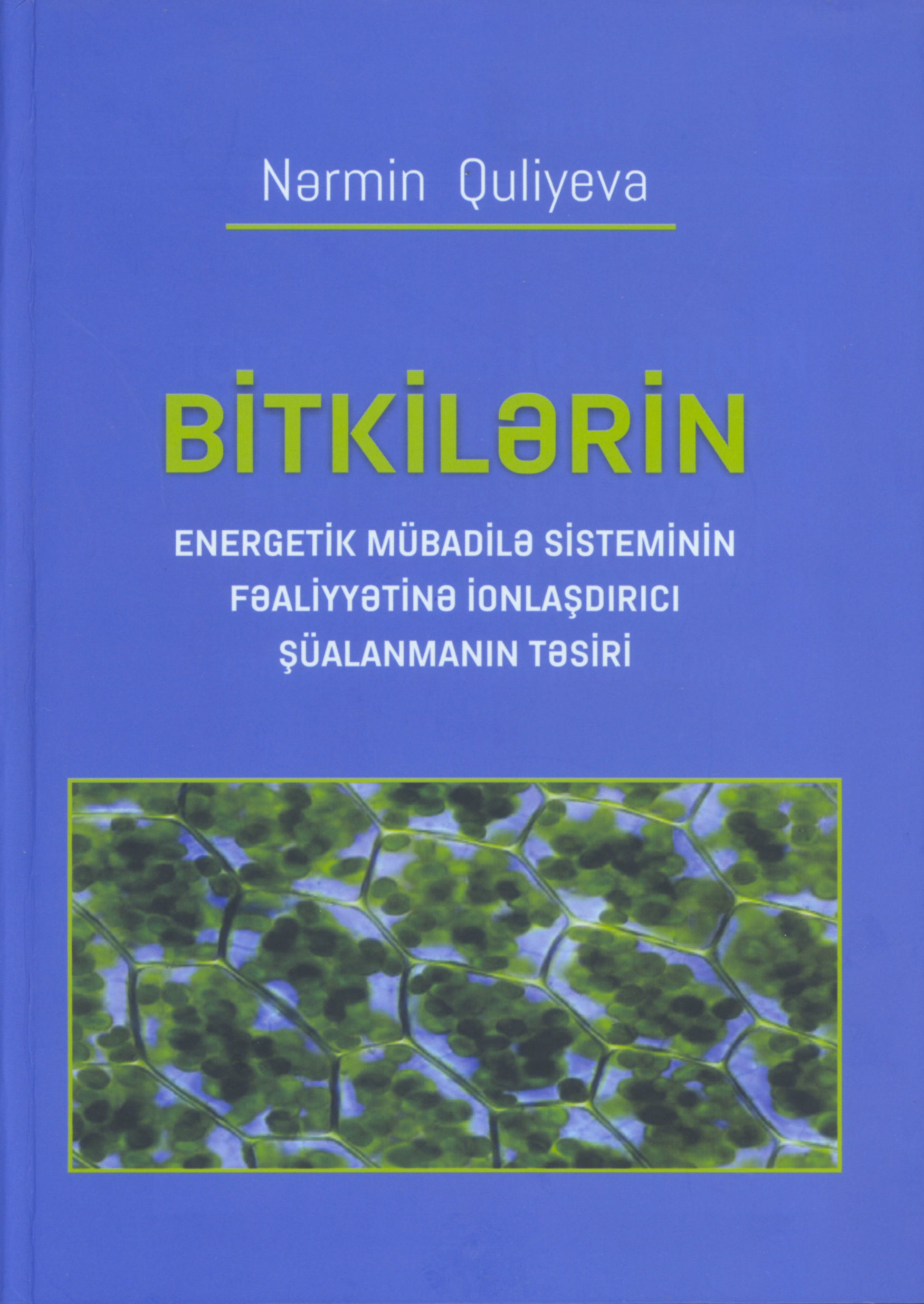 Bitkilərin energetik mübadilə sisteminin fəaliyyətinə ionlaşdırıcı şüalanmanın təsiri