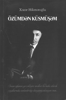 Özümdən küsmüşəm