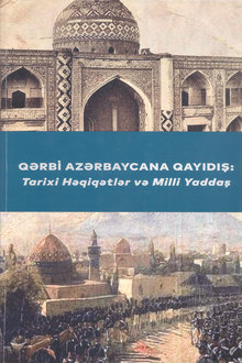 "Qərbi Azərbaycana qayıdış" II Respublika elmi konfransının materialları