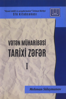 Vətən müharibəsi - tarixi Zəfər