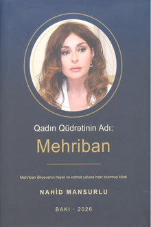 Qadın Qüdrətinin adı: Mehriban