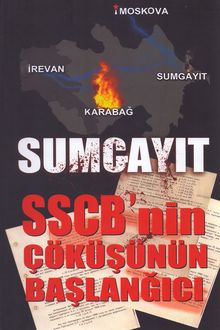 Sumgayıt - SSCB'nin Çöküşünün Başlangıcı