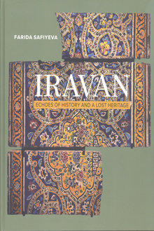 Iravan: Echoes of History and Lost Heritage