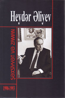 Heydər Əliyev: şəxsiyyət və zaman