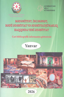Mədəniyyət, incəsənət, bədii ədəbiyyat və ədəbiyyatşünaslıq haqqında yeni ədəbiyyat - 2026
