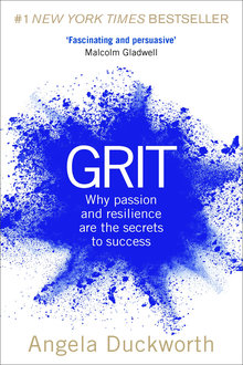 GRIT: why passion and resilience are the secrets to success