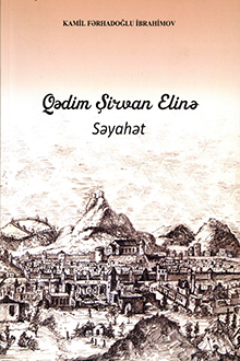 Qədim Şirvan elinə səyahət