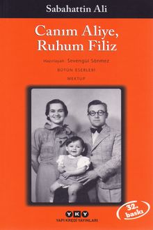 Canım Aliye, Ruhum Filiz: mektup