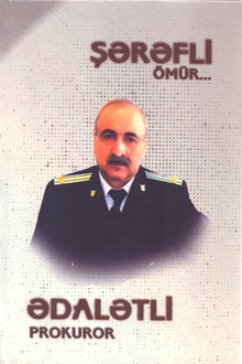 Şərəfli ömür... Ədalətli prokuror