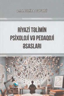 Riyazi təlimin psixoloji və pedaqoji əsasları