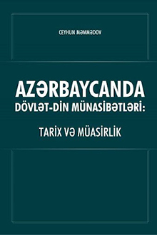 Azərbaycanda dövlət-din münasibətləri: tarix və müasirlik