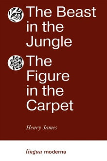 The Beast in the Jungle. The Figure in the Carpet