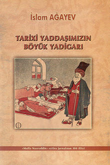Tarixi yaddaşımızın b&ouml;y&uuml;k yadigarı