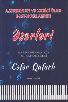 Azərbaycan və xarici ölkə bəstəkarlarının əsərləri [Not]