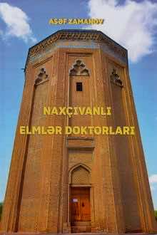 Naxçıvanlı elmlər doktorları