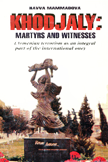 Khodjaly: martyrs and witnesses