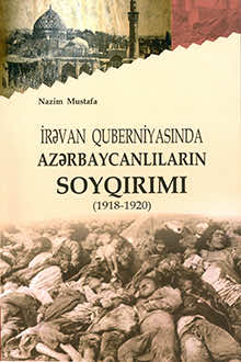 İrəvan quberniyasında azərbaycanlıların soyqırımı: 1918-1920