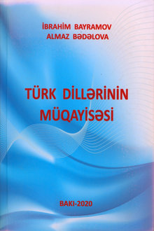 Türk dillərinin müqayisəsi: şivə və ədəbi dil materialları əsasında