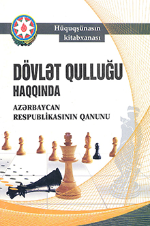 D&ouml;vlət qulluğu haqqında Azərbaycan Respublikasının Qanunu
