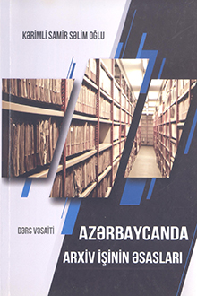 Azərbaycanda arxiv işinin əsasları