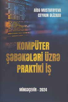 Kompüter şəbəkələri üzrə praktiki iş